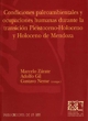 Condiciones paleoambientales y ocupaciones humanas durante la transición Pleistoceno-Holoceno y Holoceno de Mendoza.