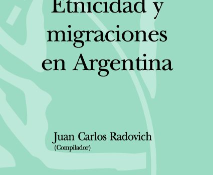Etnicidad y migraciones en Argentina